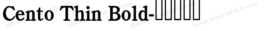 Cento Thin Bold字体转换